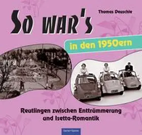 Deuschle |  So war's in den 1950ern | Buch |  Sack Fachmedien
