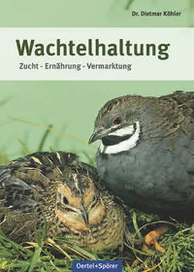 Köhler |  Wachtelhaltung | Buch |  Sack Fachmedien