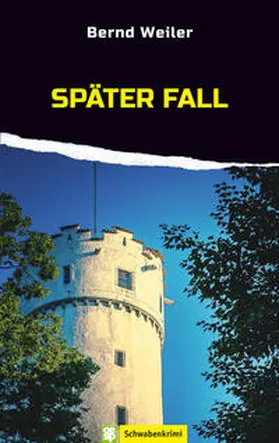 Weiler |  Später Fall | eBook | Sack Fachmedien
