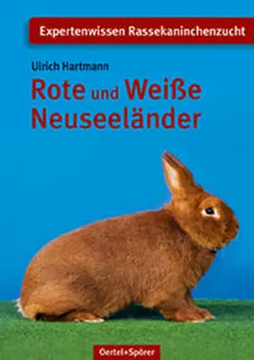 Hartmann |  Rote und Weisse Neuseeländer | Buch |  Sack Fachmedien
