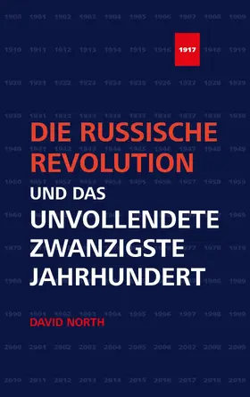 North |  Die Russische Revolution und das unvollendete Zwanzigste Jahrhundert | eBook | Sack Fachmedien