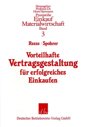 Reese / Spohrer |  Vorteilhafte Vertragsgestaltung für erfolgreiches Einkaufen. | Buch |  Sack Fachmedien