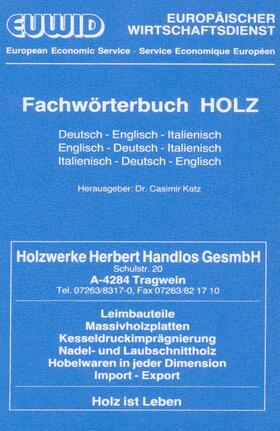 Katz |  Fachwörterbuch HOLZ. | Buch |  Sack Fachmedien