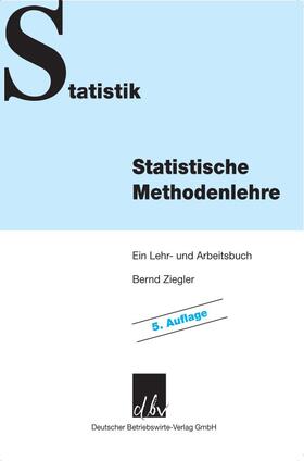 Ziegler |  Statistische Methodenlehre | Buch |  Sack Fachmedien
