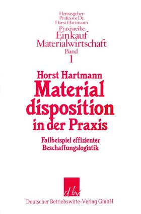 Hartmann | Materialdisposition in der Praxis. | E-Book | sack.de