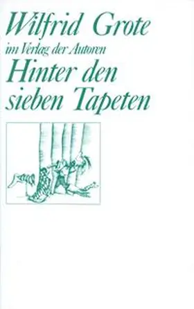 Grote |  Hinter den sieben Tapeten | Buch |  Sack Fachmedien