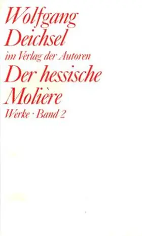 Deichsel |  Werke / Der hessische Molière | Buch |  Sack Fachmedien