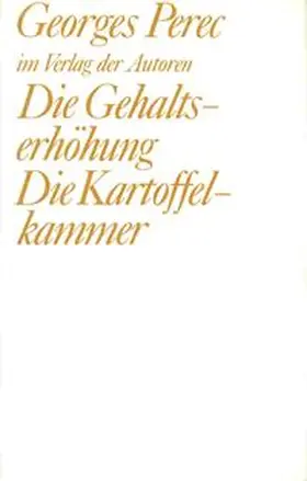 Perec |  Die Gehaltserhöhung /Die Kartoffelkammer | Buch |  Sack Fachmedien