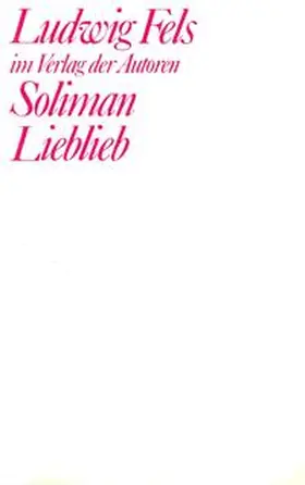 Fels |  Soliman / Lieblieb | Buch |  Sack Fachmedien