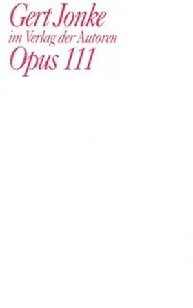 Jonke |  Opus 111 | Buch |  Sack Fachmedien