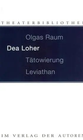 Loher |  Olgas Raum / Tätowierung / Leviathan | Buch |  Sack Fachmedien
