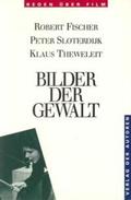 Fischer / Sloterdijk / Theweleit |  Bilder der Gewalt | Buch |  Sack Fachmedien