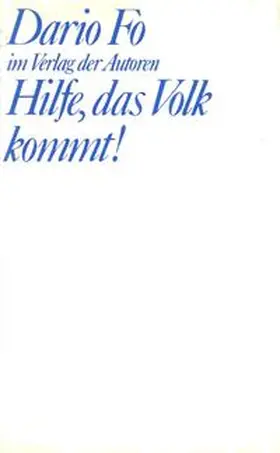 Fo |  Hilfe, das Volk kommt! | Buch |  Sack Fachmedien