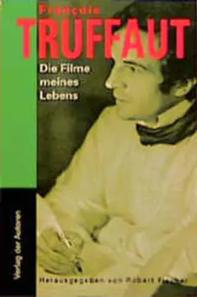 Truffaut / Fischer |  Die Filme meines Lebens | Buch |  Sack Fachmedien
