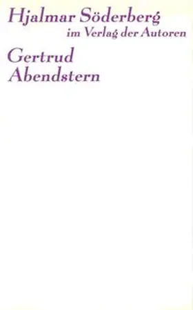 Söderberg / Boehlich |  Gertrud /Abendstern | Buch |  Sack Fachmedien