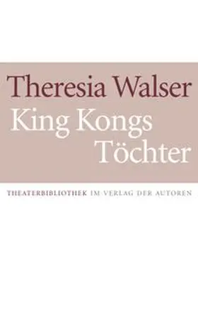 Walser |  King Kongs Töchter | Buch |  Sack Fachmedien