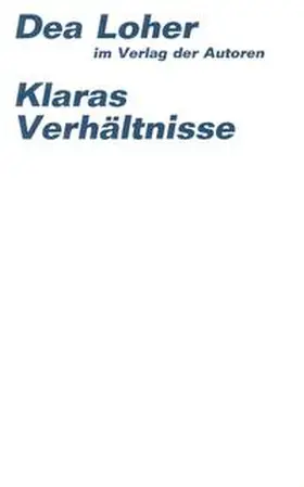 Loher |  Klaras Verhältnisse | Buch |  Sack Fachmedien