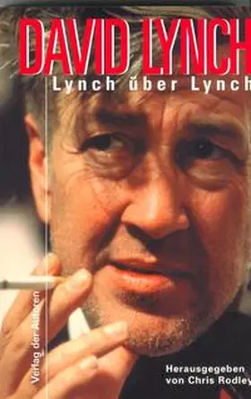 Lynch / Rodley |  Lynch über Lynch | Buch |  Sack Fachmedien