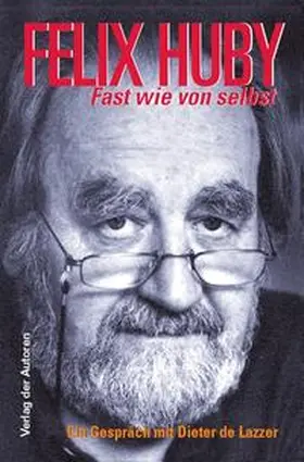 Huby / Lazzer |  Fast wie von selbst | Buch |  Sack Fachmedien