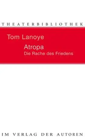 Lanoye |  Atropa. Die Rache des Friedens | Buch |  Sack Fachmedien