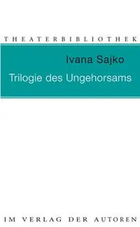 Sajko |  Trilogie des Ungehorsams | Buch |  Sack Fachmedien