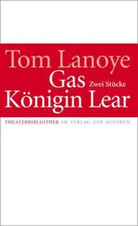 Lanoye |  Königin Lear / Gas | Buch |  Sack Fachmedien