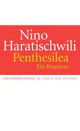 Haratischwili |  Penthesilea. Ein Requiem | Buch |  Sack Fachmedien