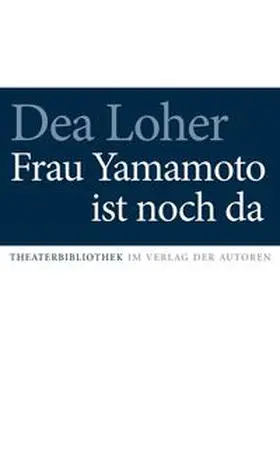 Loher |  Frau Yamamoto ist noch da | Buch |  Sack Fachmedien