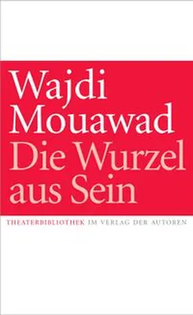 Mouawad |  Die Wurzel aus Sein | Buch |  Sack Fachmedien