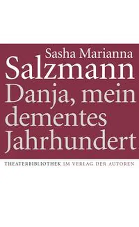 Salzmann |  Danja, mein dementes Jahrhundert | Buch |  Sack Fachmedien