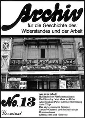  Archiv für die Geschichte des Widerstandes und der Arbeit / Archiv für die Geschichte des Widerstandes und der Arbeit | Buch |  Sack Fachmedien