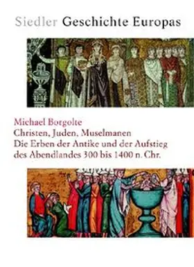 Borgolte |  Christen, Juden, Muselmanen | Buch |  Sack Fachmedien