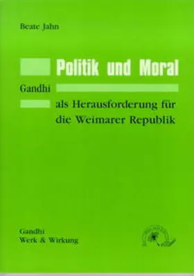 Jahn |  Politik und Moral | Buch |  Sack Fachmedien