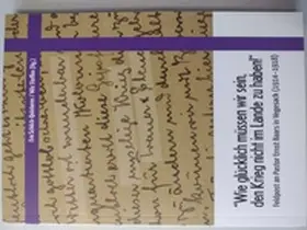 Schöck-Quinteros / Steffen |  "Wie glücklich müssen wir sein, den Krieg nicht im Lande zu haben!" | Buch |  Sack Fachmedien