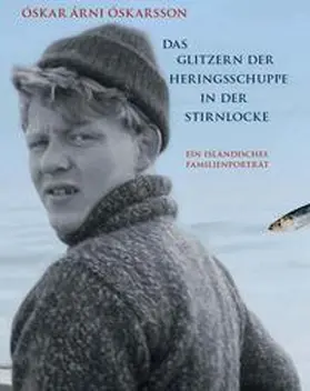 Oskarsson | Das Glitzern der Heringsschuppe in der Stirnlocke | Buch | 978-3-88747-252-8 | www.sack.de