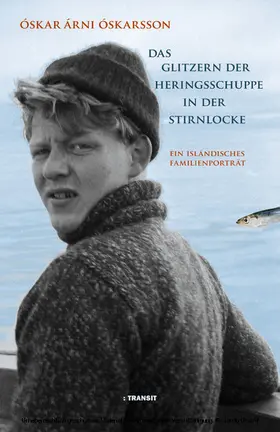 Óskarsson |  Das Glitzern der Heringsschuppe in der Stirnlocke | eBook | Sack Fachmedien