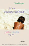 Morgen / Bauermeister |  Mein intersexuelles Kind | eBook | Sack Fachmedien
