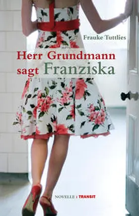 Frauke |  Herr Grundmann sagt Franziska | Buch |  Sack Fachmedien