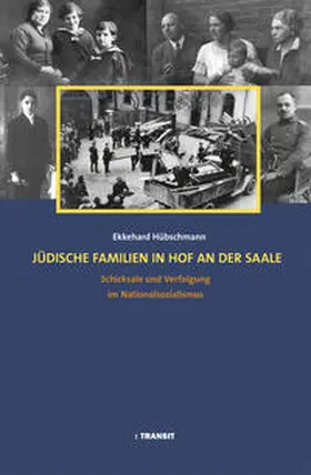 Hübschmann / Inhetveen |  Jüdische Familien in Hof an der Saale | Buch |  Sack Fachmedien