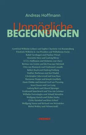Hoffmann |  Unmögliche Begegnungen | Buch |  Sack Fachmedien