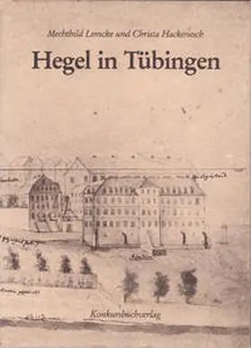 Hackenesch / Lemcke |  Hegel in Tübingen | Buch |  Sack Fachmedien