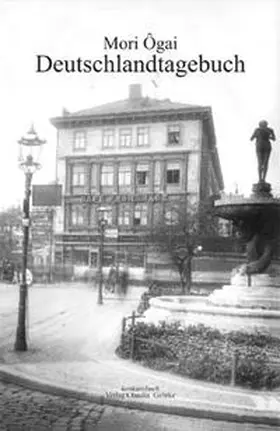 Schöche / Ogai |  Deutschlandtagebuch 1884 - 1888 | Buch |  Sack Fachmedien