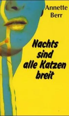 Berr |  Nachts sind alle Katzen breit | Buch |  Sack Fachmedien