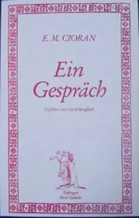 Cioran / Bergfleth |  Ein Gespräch | Buch |  Sack Fachmedien