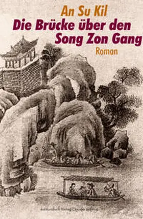 An |  Die Brücke über den Song Zon Gang Der Durchgang | Buch |  Sack Fachmedien