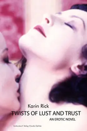 Rick |  Twists of Lust and Trust | Buch |  Sack Fachmedien
