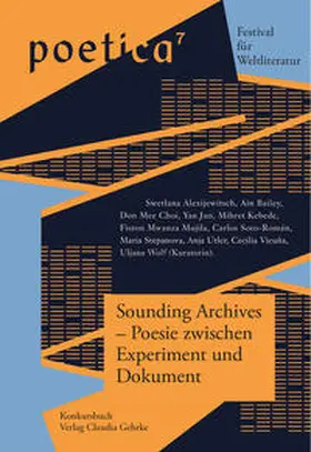 Wolf / Blamberger / Predeick |  Sounding Archives – Poesie zwischen Experiment und Dokument | Buch |  Sack Fachmedien
