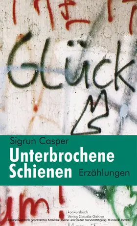 Casper |  Unterbrochene Schienen | eBook | Sack Fachmedien