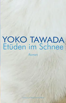 Tawada |  Etüden im Schnee | Buch |  Sack Fachmedien