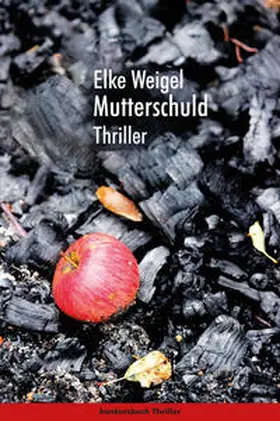 Weigel |  Mutterschuld. Krimi | Buch |  Sack Fachmedien